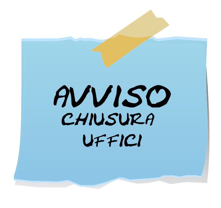 AVVISO – Chiusura degli Uffici